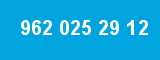 962 025 29 12
